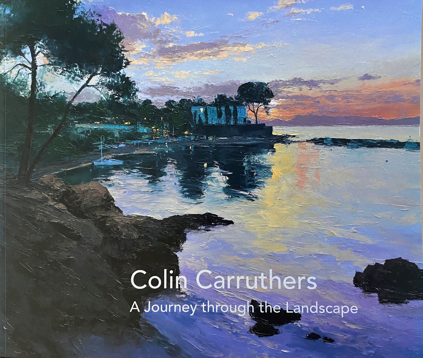 Colin Carruthers A Journey Through the Landscape